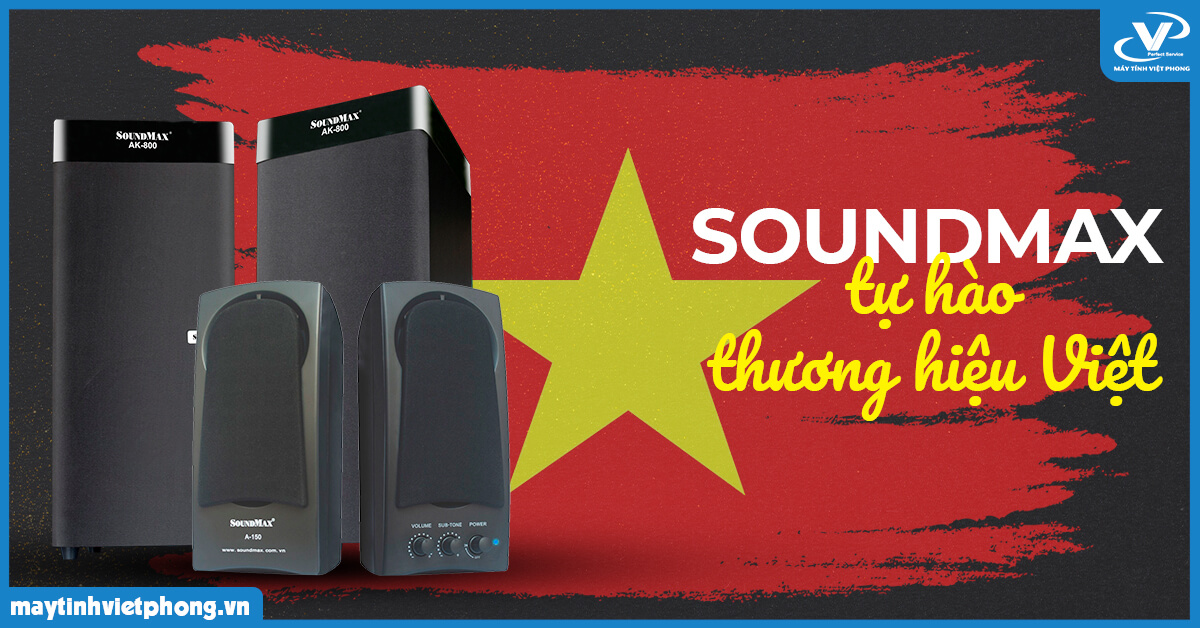 Thiết bị âm thanh Soundmax – Tự hào thương hiệu Việt