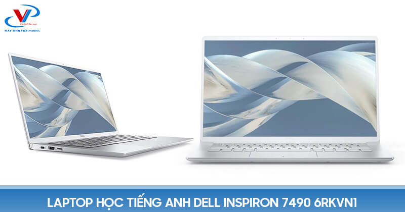 Laptop học tiếng anh Dell Inspiron 7490 6RKVN1